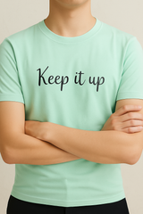Keep It Up Printed Unisex T-Shirt – Premium Cotton, Casual Motivation Tee for Men & Women