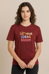 Let Your Ideas Bloom – Inspirational Unisex T-Shirt | Soft Cotton Tee for Men & Women
