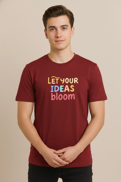 Unisex T-Shirt – "Let Your Ideas Bloom" Inspirational Print