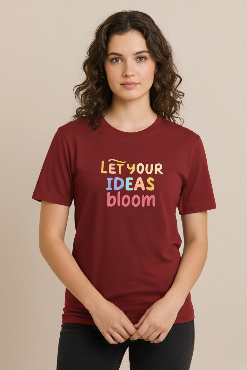 Let Your Ideas Bloom – Inspirational Unisex T-Shirt | Soft Cotton Tee for Men & Women